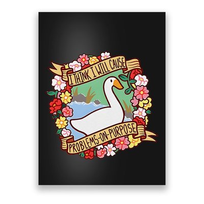 Goose Game I Think I Will Cause Problemsonpurpose Poster