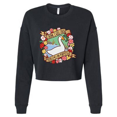 Goose Game I Think I Will Cause Problemsonpurpose Cropped Pullover Crew