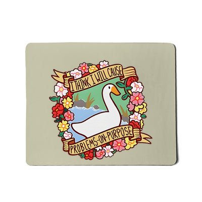 Goose Game I Think I Will Cause Problemsonpurpose Mousepad