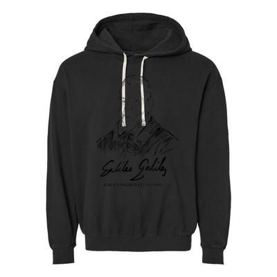 Galileo Galilei Italian Astronomer Astronomy Science Garment-Dyed Fleece Hoodie