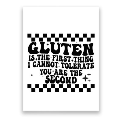 Groovy Gluten Is The First Thing I Cannot Tolerate Poster