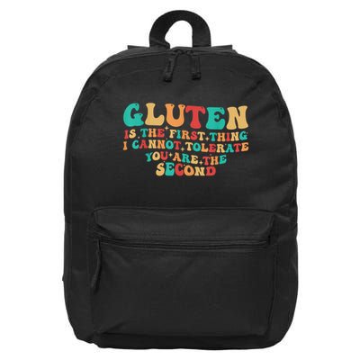 Groovy Gluten Is The First Thing I Cannot Tolerate 16 in Basic Backpack