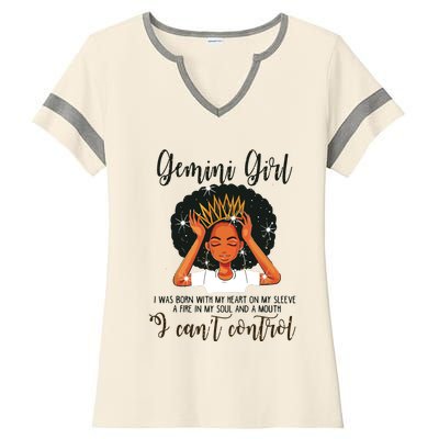 Gemini Girl I Cant Control Zodiac Birthday Black Woman Ladies Halftime Notch Neck Tee