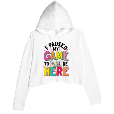 Gamer Girl I Paused My Game To Be Here Crop Fleece Hoodie