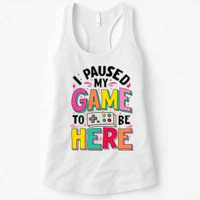 Gamer Girl I Paused My Game To Be Here Womens Tank Top
