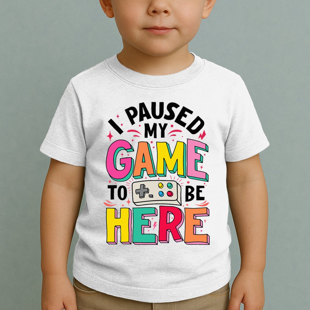 Gamer Girl I Paused My Game To Be Here Toddler T-Shirt