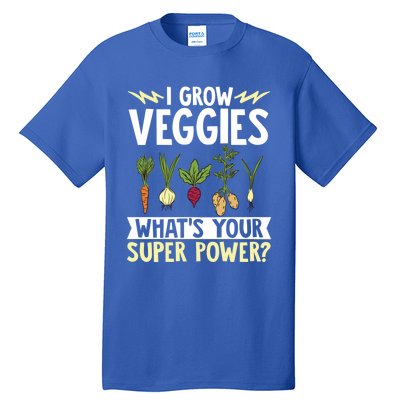 Gardener Gardening I Grow Veggies Super Power? Gift Tall T-Shirt