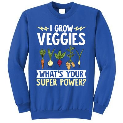 Gardener Gardening I Grow Veggies Super Power? Gift Tall Sweatshirt