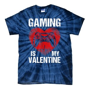 Gamer Gaming Is My Valentine Boys Teen Valentines Tie-Dye T-Shirt