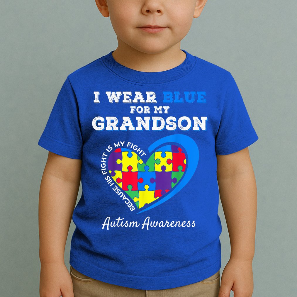 Grandma Grandpa I Wear Blue For My Grandson Autism Awareness Toddler T-Shirt