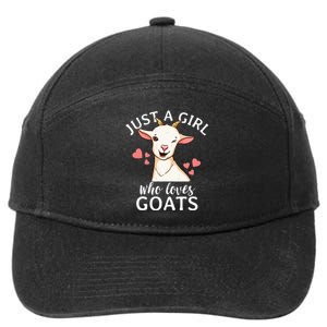 Goat Girl Just A Girl Who Loves Goats Farmer Goat Mom 7-Panel Snapback Hat