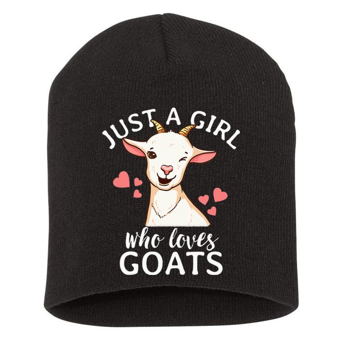 Goat Girl Just A Girl Who Loves Goats Farmer Goat Mom Short Acrylic Beanie