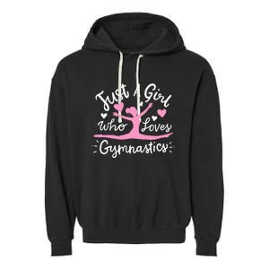 Gymnastics Gymnast Just A Girl Who Loves Gymnastics Garment-Dyed Fleece Hoodie