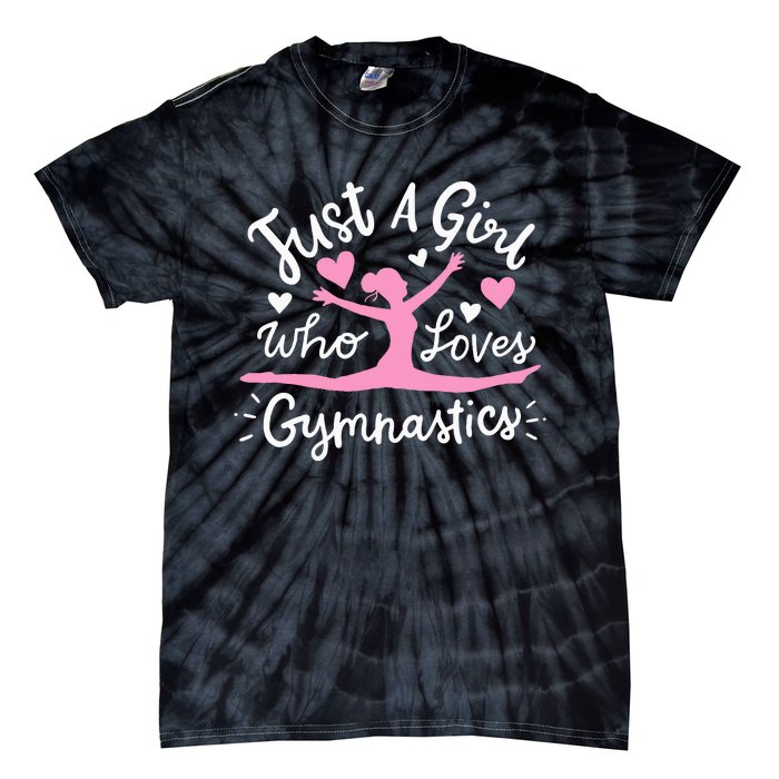 Gymnastics Gymnast Just A Girl Who Loves Gymnastics Tie-Dye T-Shirt