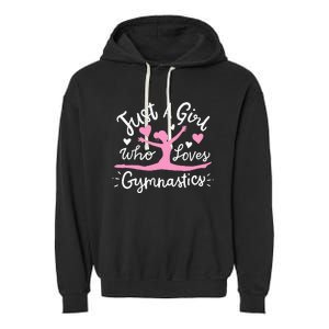 Gymnastics Gymnast Just A Girl Who Loves Gymnastics Garment-Dyed Fleece Hoodie