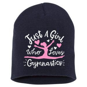 Gymnastics Gymnast Just A Girl Who Loves Gymnastics Short Acrylic Beanie