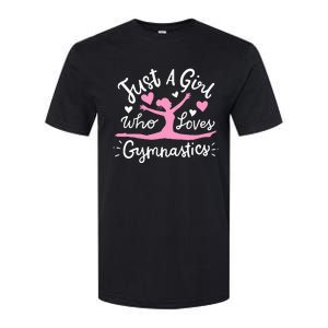 Gymnastics Gymnast Just A Girl Who Loves Gymnastics Softstyle CVC T-Shirt