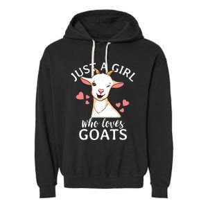 Goat Girl Just A Girl Who Loves Goats Farmer Goat Mom Garment-Dyed Fleece Hoodie