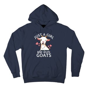 Goat Girl Just A Girl Who Loves Goats Farmer Goat Mom Hoodie