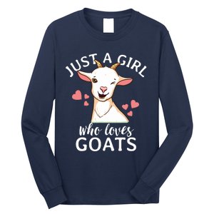 Goat Girl Just A Girl Who Loves Goats Farmer Goat Mom Long Sleeve Shirt