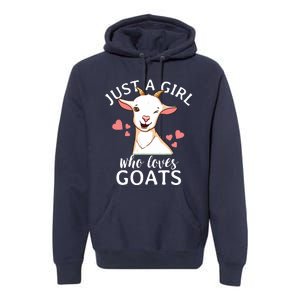 Goat Girl Just A Girl Who Loves Goats Farmer Goat Mom Premium Hoodie