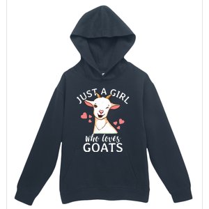 Goat Girl Just A Girl Who Loves Goats Farmer Goat Mom Urban Pullover Hoodie