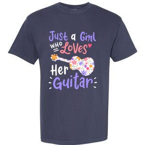 Guitar Guitarist Just A Girl Who Loves Her Guitar Gift Garment-Dyed Heavyweight T-Shirt