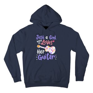 Guitar Guitarist Just A Girl Who Loves Her Guitar Gift Hoodie