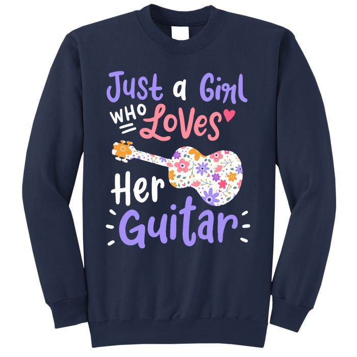 Guitar Guitarist Just A Girl Who Loves Her Guitar Gift Sweatshirt