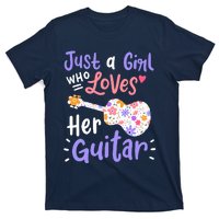 Guitar Guitarist Just A Girl Who Loves Her Guitar Gift T-Shirt