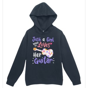 Guitar Guitarist Just A Girl Who Loves Her Guitar Gift Urban Pullover Hoodie