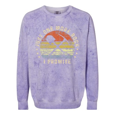 Geology Gifts Just One More Rock I Promise Funny Geologist Colorblast Crewneck Sweatshirt