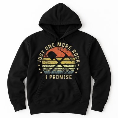 Geology Gifts Just One More Rock I Promise Funny Geologist Hoodie