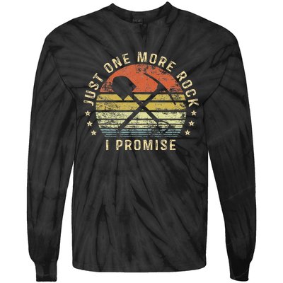 Geology Gifts Just One More Rock I Promise Funny Geologist Tie-Dye Long Sleeve Shirt