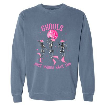 Girl Ghouls Just Wanna Have Fun Disco Party Dancing Skeleton Garment-Dyed Sweatshirt