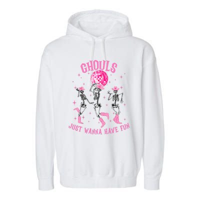 Girl Ghouls Just Wanna Have Fun Disco Party Dancing Skeleton Garment-Dyed Fleece Hoodie