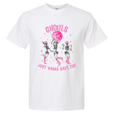 Girl Ghouls Just Wanna Have Fun Disco Party Dancing Skeleton Garment-Dyed Heavyweight T-Shirt