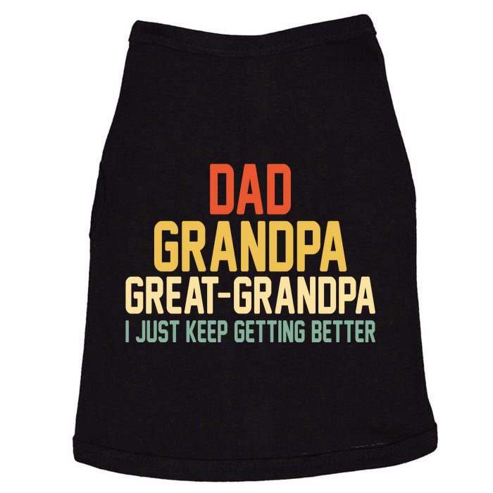 Great Grandpa Just Keep Getting Better Family Appreciation Graphic Doggie Tank