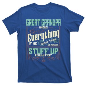 Great Grandpa Knows Everything Funny Fathers Day Funny Gift T-Shirt