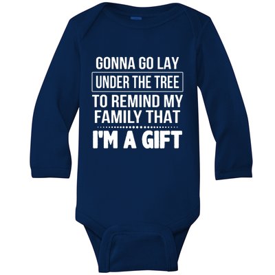 Gonna Go Lay Under The Tree To Remind My Family Meaningful Gift Baby Long Sleeve Bodysuit