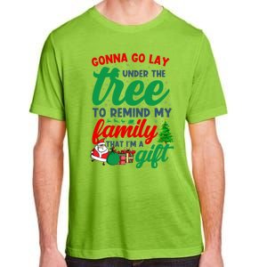 Gonna Go Lay Under The Tree Christmas Family Matching Xmas Meaningful Gift Adult ChromaSoft Performance T-Shirt