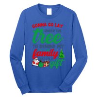 Gonna Go Lay Under The Tree Christmas Family Matching Xmas Meaningful Gift Long Sleeve Shirt