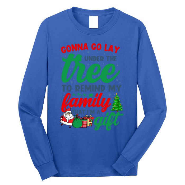 Gonna Go Lay Under The Tree Christmas Family Matching Xmas Meaningful Gift Long Sleeve Shirt