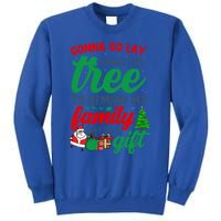 Gonna Go Lay Under The Tree Christmas Family Matching Xmas Meaningful Gift Sweatshirt