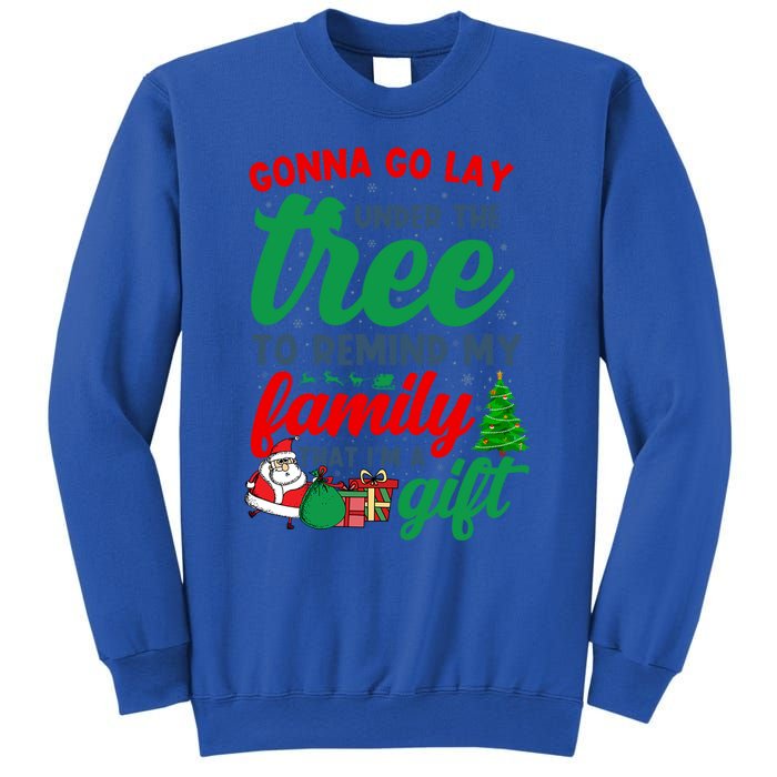 Gonna Go Lay Under The Tree Christmas Family Matching Xmas Meaningful Gift Sweatshirt