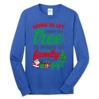 Gonna Go Lay Under The Tree Christmas Family Matching Xmas Meaningful Gift Tall Long Sleeve T-Shirt