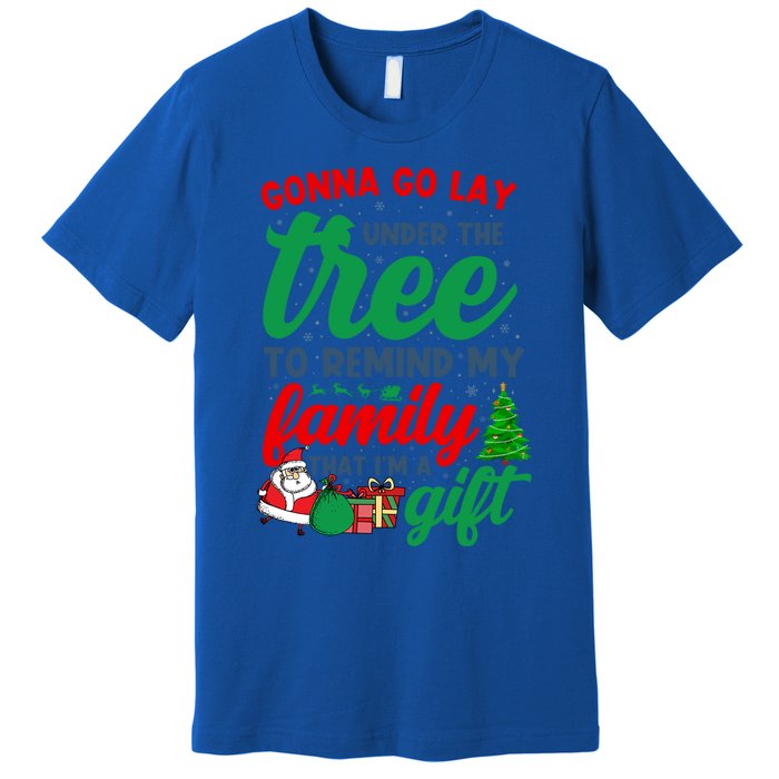 Gonna Go Lay Under The Tree Christmas Family Matching Xmas Meaningful Gift Premium T-Shirt