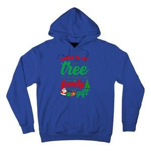 Gonna Go Lay Under The Tree Christmas Family Matching Xmas Meaningful Gift Tall Hoodie