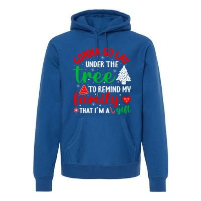 Gonna Go Lay Under The Tree Christmas Funny XMas Pajama Gift Premium Hoodie