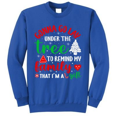 Gonna Go Lay Under The Tree Christmas Funny XMas Pajama Gift Tall Sweatshirt